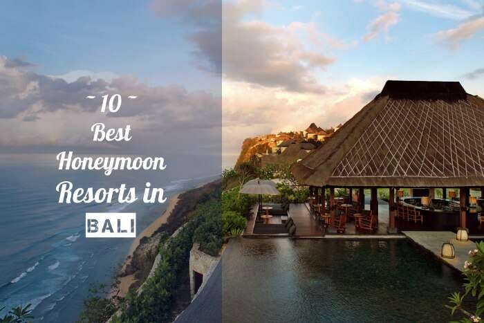 21 Best Honeymoon Resorts In Bali In 2019 (With Prices)