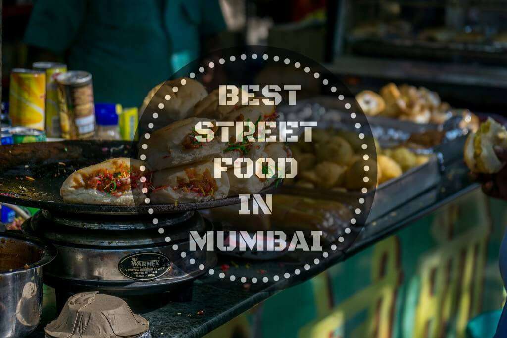 The best street food in Mumbai