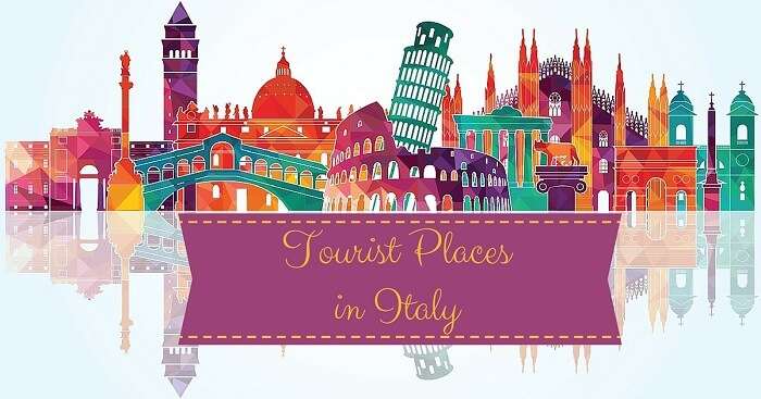 The numerous attractions of various tourist places in Italy