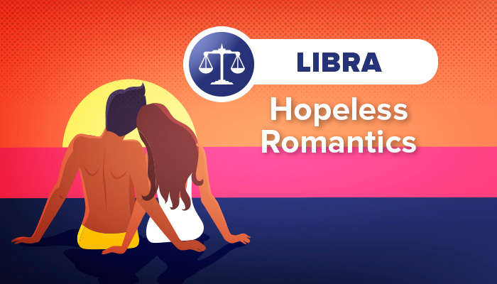 LIBRA hopeless romantics